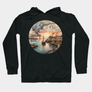 One Particular Harbor iii Hoodie